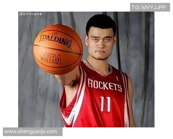 姚明传奇篮球生涯回顾与成就分析全方位解说 姚明传奇篮球生涯回顾与成就分析全方位解说